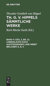 Cover image for Lebenslaufe Nach Aufsteigender Linie Nebst Beilagen A, B, C