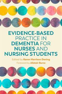 Cover image for Evidence-Based Practice in Dementia for Nurses and Nursing Students
