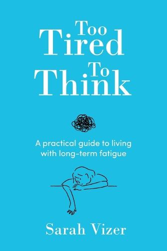 Cover image for Too Tired to Think