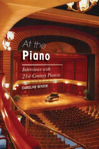 Cover image for At the Piano: Interviews with 21st-Century Pianists