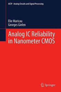 Cover image for Analog IC Reliability in Nanometer CMOS