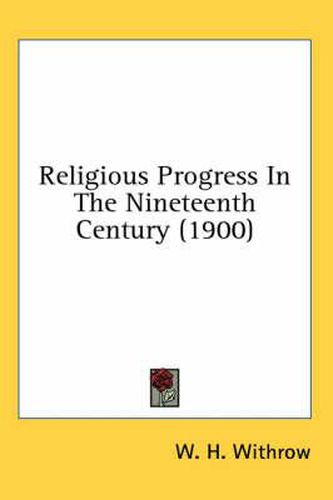 Cover image for Religious Progress in the Nineteenth Century (1900)
