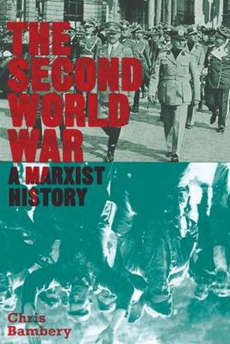 Cover image for The Second World War: A Marxist History