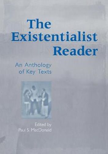 Cover image for The Existentialist Reader: An Anthology of Key Texts