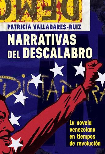 Cover image for Narrativas del descalabro: La novela venezolana en tiempos de revolucion