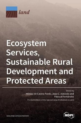 Cover image for Ecosystem Services, Sustainable Rural Development and Protected Areas