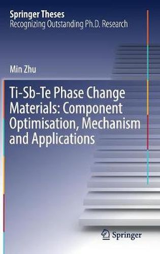 Ti-Sb-Te Phase Change Materials: Component Optimisation, Mechanism and Applications