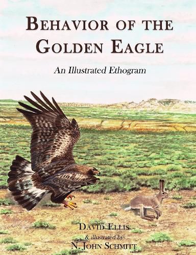 Cover image for Behavior of the Golden Eagle: an illustrated ethogram