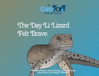 Cover image for The Day Li Lizard Felt Brave