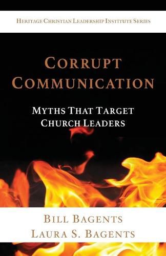 Cover image for Corrupt Communication: Myths That Target Church Leaders