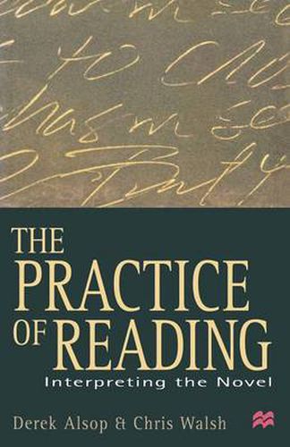 Cover image for The Practice of Reading: Interpreting the Novel