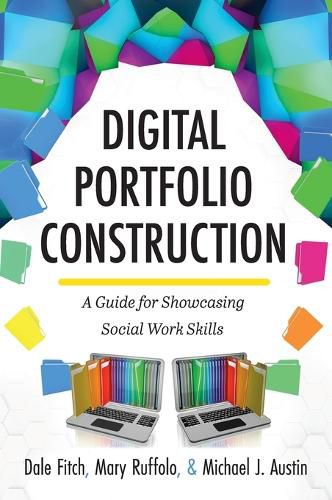 Cover image for Digital Portfolio Construction: A Guide for Showcasing Social Work Skills