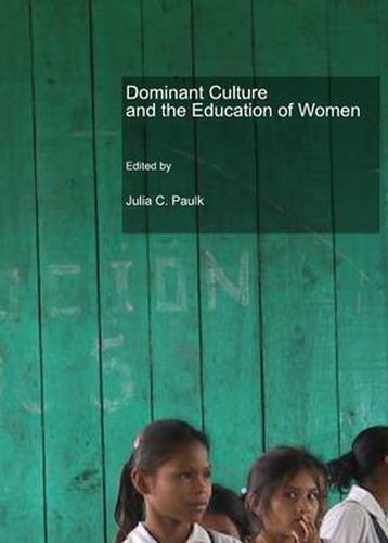 Cover image for Dominant Culture and the Education of Women