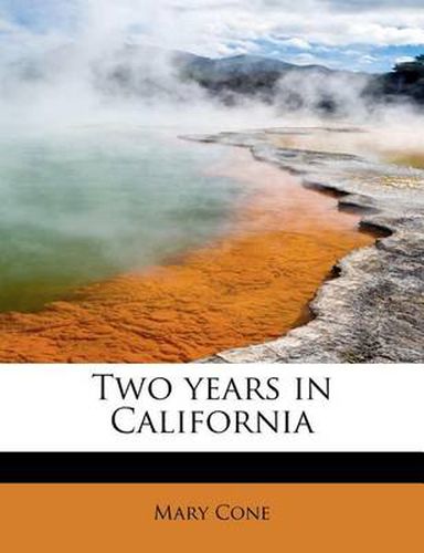Cover image for Two Years in California