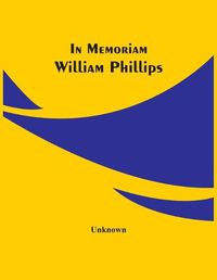 Cover image for In Memoriam William Phillips