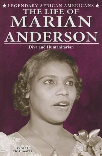 The Life of Marian Anderson: Diva and Humanitarian