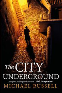 Cover image for The City Underground: a gripping historical thriller