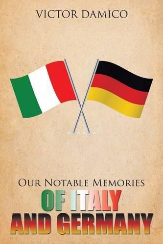 Cover image for Our Notable Memories of Italy and Germany