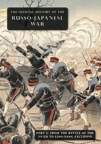 Cover image for The Official History of the Russo-Japanese War