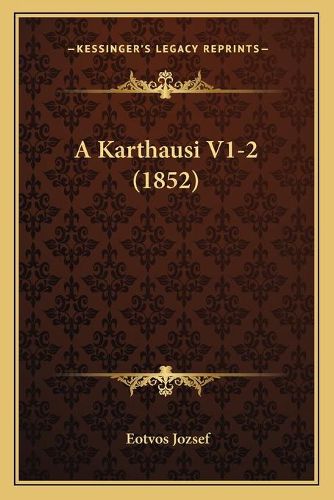 Cover image for A Karthausi V1-2 (1852)