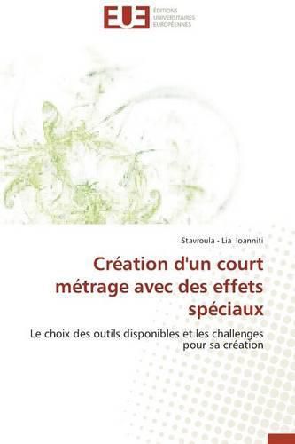 Cover image for Cr ation d'Un Court M trage Avec Des Effets Sp ciaux