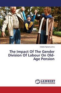 Cover image for The Impact of the Gender Division of Labour on Old-Age Pension