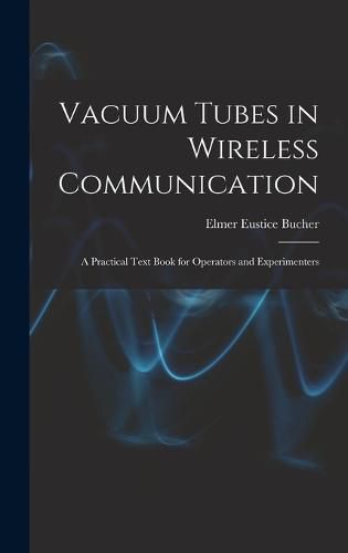 Cover image for Vacuum Tubes in Wireless Communication