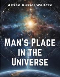 Cover image for Man's Place in the Universe
