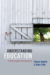 Cover image for Understanding Education: A Sociological Perspective