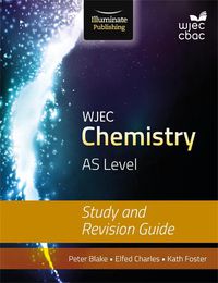 Cover image for WJEC Chemistry for AS Level: Study and Revision Guide