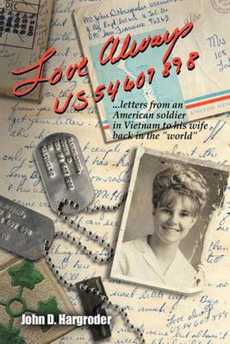 Cover image for Love Always US54607898: Letters from an American Soldier in Vietnam to His Wife Back in the  World