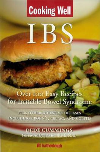 Cover image for Cooking Well: Ibs: Over 100 Easy Recipes for Irritable Bowel Syndrome Plus other digestive Diseases Including Crohn's, Celiac and Colit