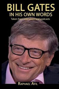 Cover image for BILL GATES - In His Own Words