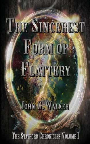 Cover image for The Sincerest Form of Flattery: The Statford Chronicles