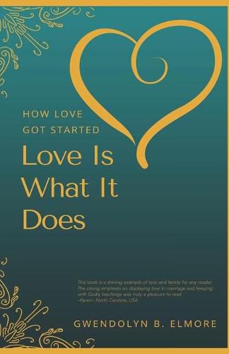 Cover image for How Love Got Started: Love Is What It Does