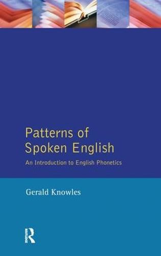 Cover image for Patterns of Spoken English: An Introduction to English Phonetics