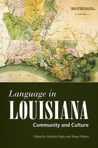 Cover image for Language in Louisiana: Community and Culture