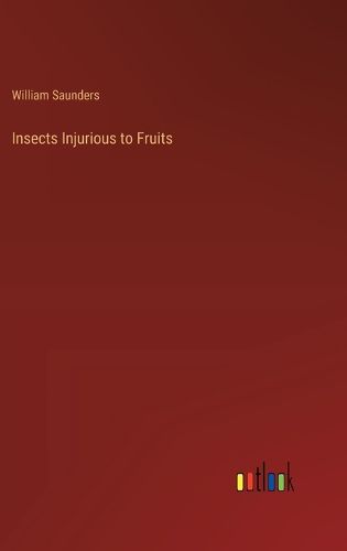 Insects Injurious to Fruits