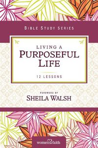 Cover image for Living a Purposeful Life