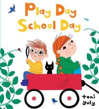Cover image for Play Day School Day