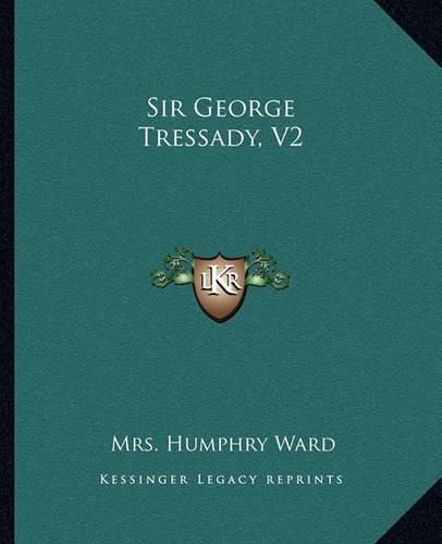 Cover image for Sir George Tressady, V2