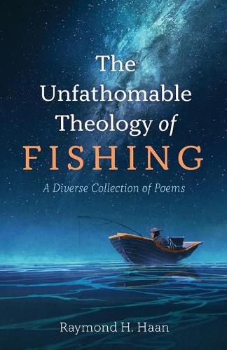 The Unfathomable Theology of Fishing