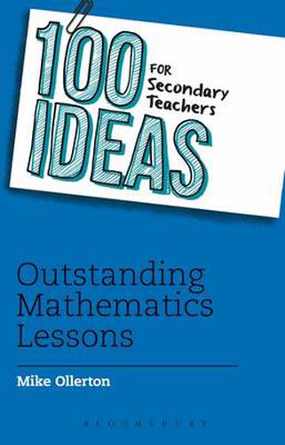 Cover image for 100 Ideas for Secondary Teachers: Outstanding Mathematics Lessons