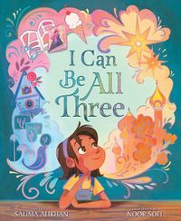 Cover image for I Can Be All Three