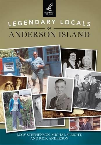 Legendary Locals of Anderson Island, Washington