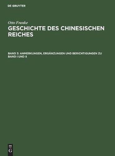 Anmerkungen, Erganzungen Und Berichtigungen Zu Band I Und II: Sach- Und Namen-Verzeichnis