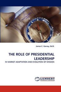 Cover image for The Role of Presidential Leadership