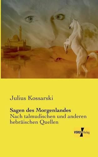 Cover image for Sagen des Morgenlandes: Nach talmudischen und anderen hebraischen Quellen