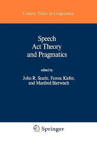 Speech Act Theory and Pragmatics