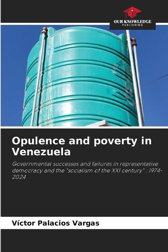 Cover image for Opulence and poverty in Venezuela